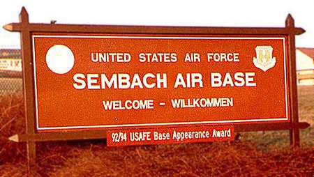 Sembach Main Gate Sign, Sembach Air Base, Circa 1999